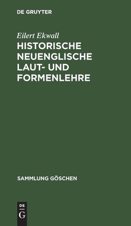 Historische neuenglische Laut- und Formenlehre