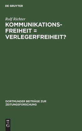 Kommunikationsfreiheit = Verlegerfreiheit?