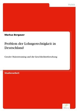 Problem der Lohngerechtigkeit in Deutschland