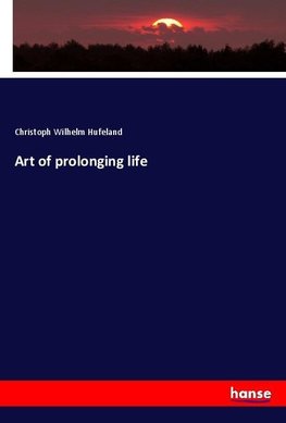 Art of prolonging life