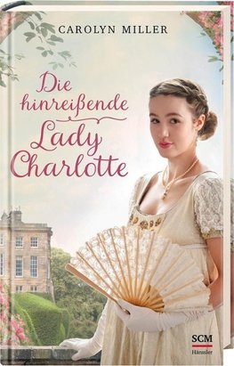 Die hinreißende Lady Charlotte