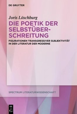 Die Poetik der Selbstüberschreitung