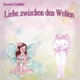 Liebe zwischen den Welten