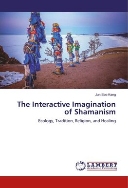 The Interactive Imagination of Shamanism