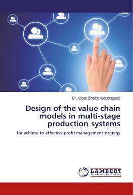 Design of the value chain models in multi-stage production systems