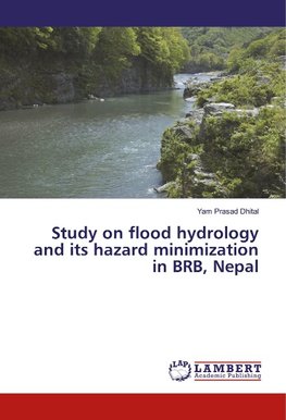 Study on flood hydrology and its hazard minimization in BRB, Nepal