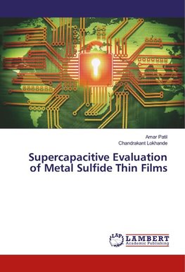 Supercapacitive Evaluation of Metal Sulfide Thin Films