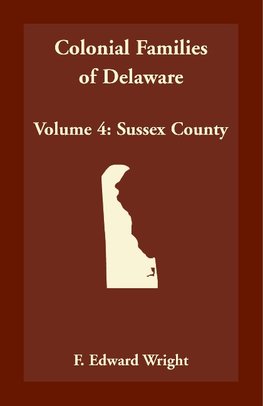 Colonial Families of Delaware, Volume 4