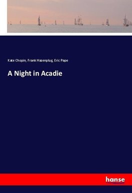 A Night in Acadie