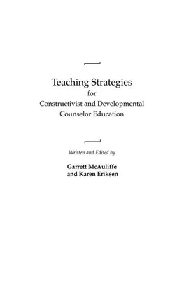 Teaching Strategies for Constructivist and Developmental Counselor Education