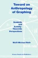 Toward an Anthropology of Graphing