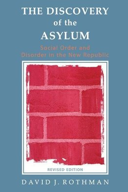 The Discovery of the Asylum