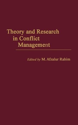 Theory and Research in Conflict Management