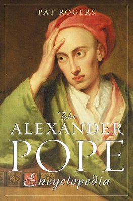 The Alexander Pope Encyclopedia