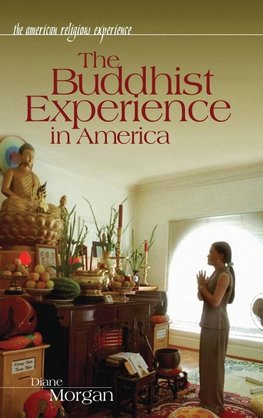 The Buddhist Experience in America