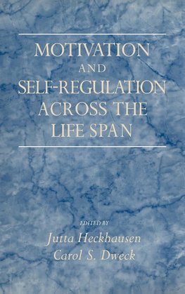 Motivation and Self-Regulation Across the Life-Span