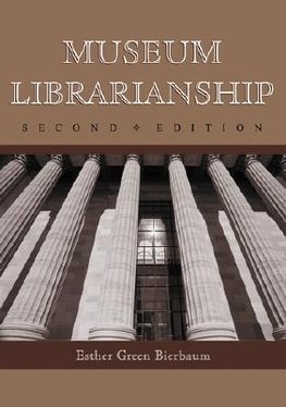 Bierbaum, E:  Museum Librarianship