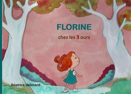 Florine chez les 3 ours