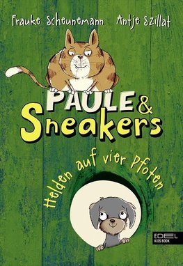 Paule und Sneakers 03. Helden auf vier Pfoten