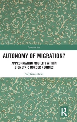 Autonomy of Migration?