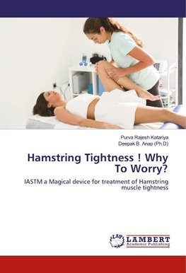 Hamstring Tightness ! Why To Worry?