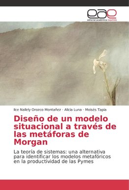 Diseño de un modelo situacional a través de las metáforas de Morgan