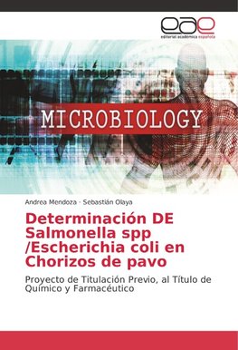 Determinación DE Salmonella spp /Escherichia coli en Chorizos de pavo