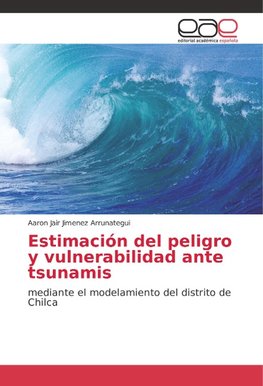 Estimación del peligro y vulnerabilidad ante tsunamis