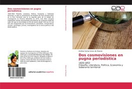 Dos cosmovisiones en pugna periodística