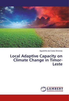 Local Adaptive Capacity on Climate Change in Timor-Leste