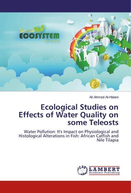 Ecological Studies on Effects of Water Quality on some Teleosts