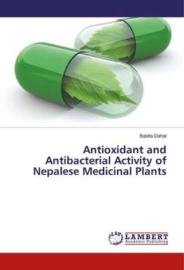 Antioxidant and Antibacterial Activity of Nepalese Medicinal Plants