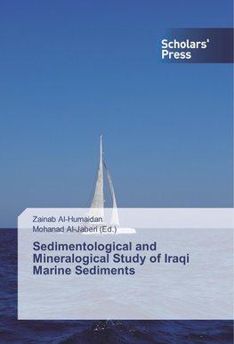 Sedimentological and Mineralogical Study of Iraqi Marine Sediments