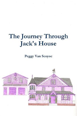 The Journey Through Jack's House