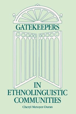 Gatekeepers in Ethnoloinguistic Communities