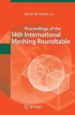 Proceedings of the 14th International Meshing Roundtable