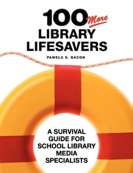 100 More Library Lifesavers