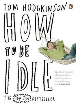 How to Be Idle