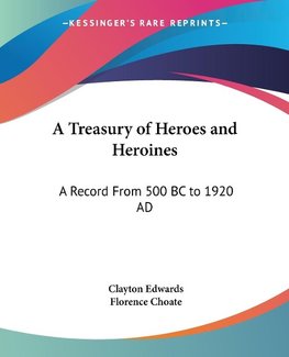 A Treasury of Heroes and Heroines