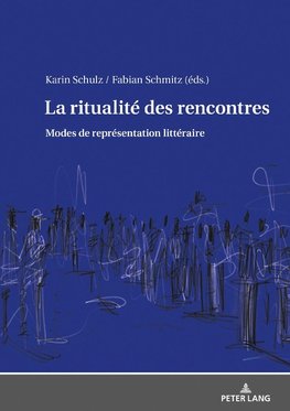 La ritualité des rencontres