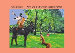 Alrik und die Berliner Spaßmusikanten