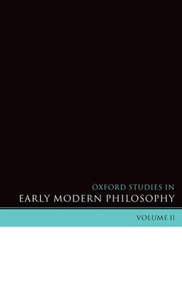 Oxford Studies in Early Modern Philosophy