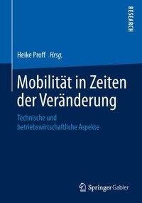 Mobilität in Zeiten der Veränderung