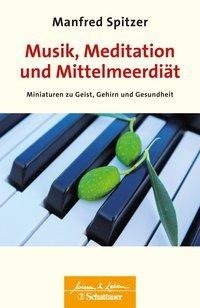 Musik, Meditation und Mittelmeerdiät