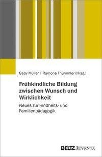 Frühkindliche Bildung zwischen Wunsch und Wirklichkeit