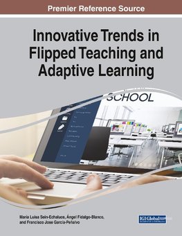 Innovative Trends in Flipped Teaching and Adaptive Learning