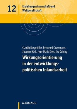 Wirkungsorientierung in der entwicklungspolitischen Inlandsarbeit