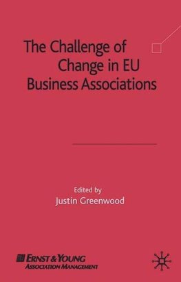 Greenwood, J: Challenge of Change in EU Business Association