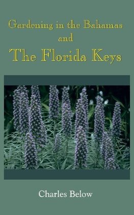 Gardening in the Bahamas and The Florida Keys