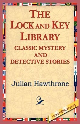 The Lock and Key Library Classic Mystrey and Detective Stories